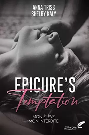 Anna Triss, Shelby Kaly – Epicure's temptation